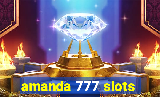 amanda 777 slots